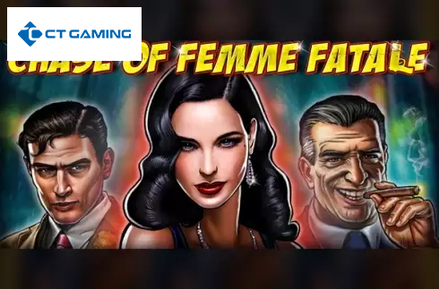 Chase of Femme Fatale